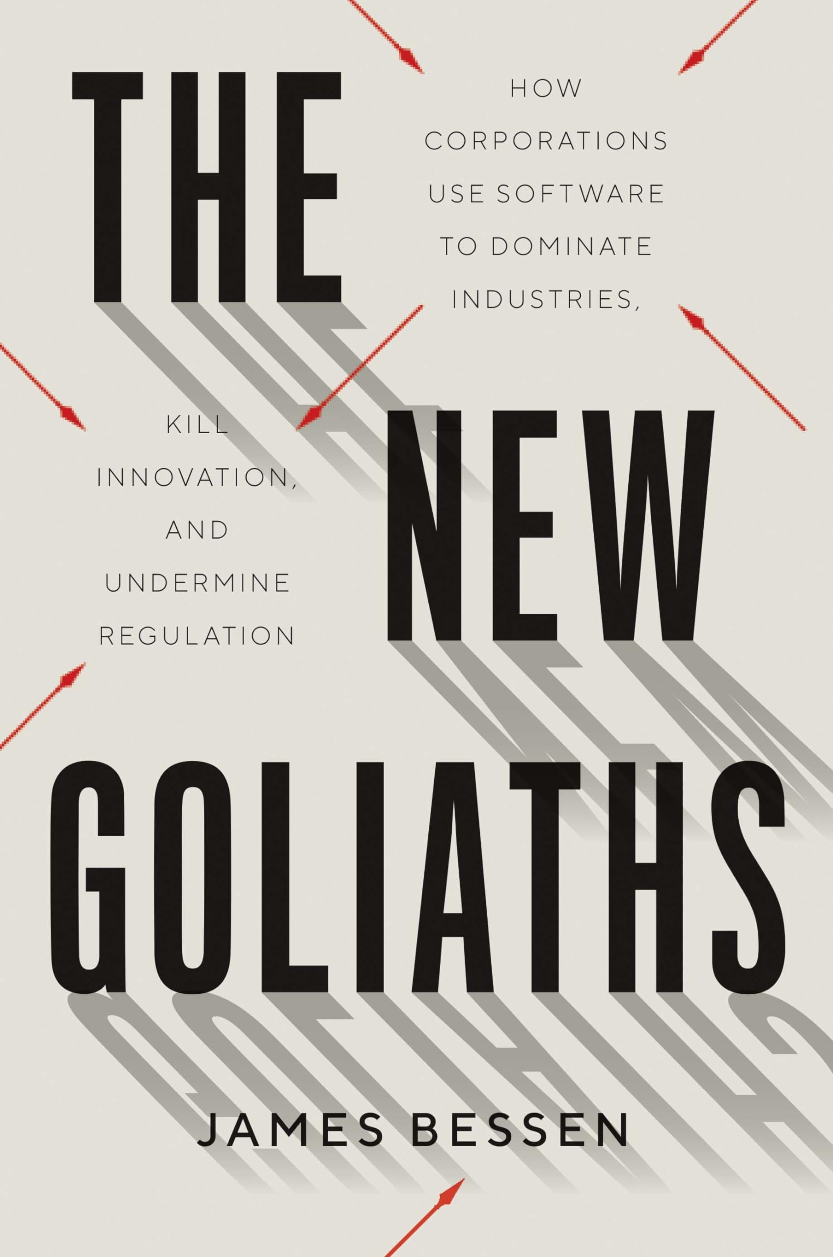 The New Goliaths by James Bessen (Hardback Book)