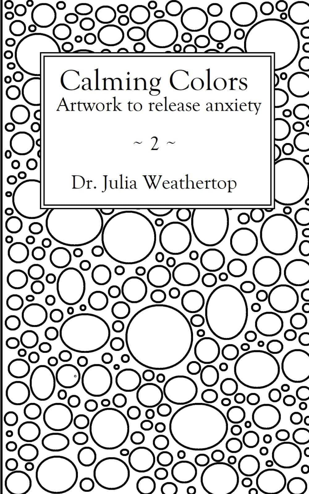 Calming Colors (Anxiety release adult coloring book with affirmations): Artwork to release anxiety