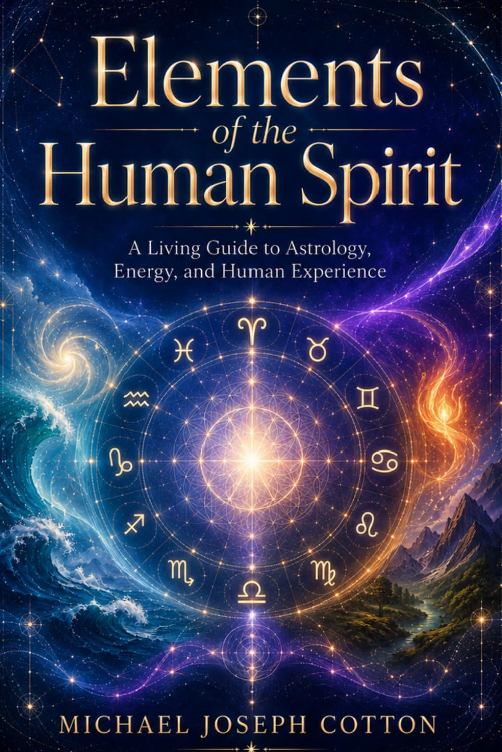Elements of the Human Spirit: A Living Guide to Astrology, Energy, and Human Experience