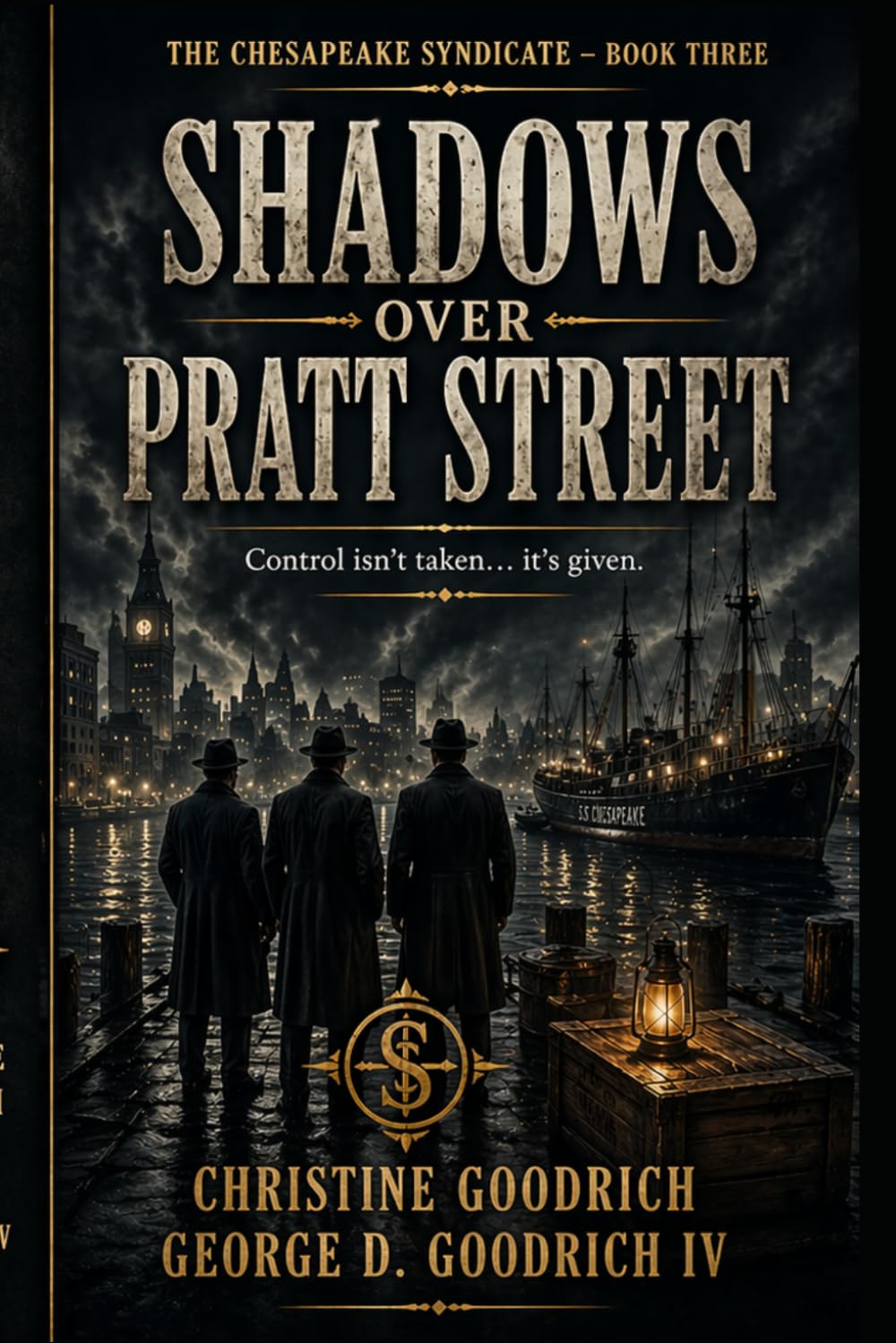 Shadows Over Pratt Street: Book Three – The Chesapeake Syndicate: 3