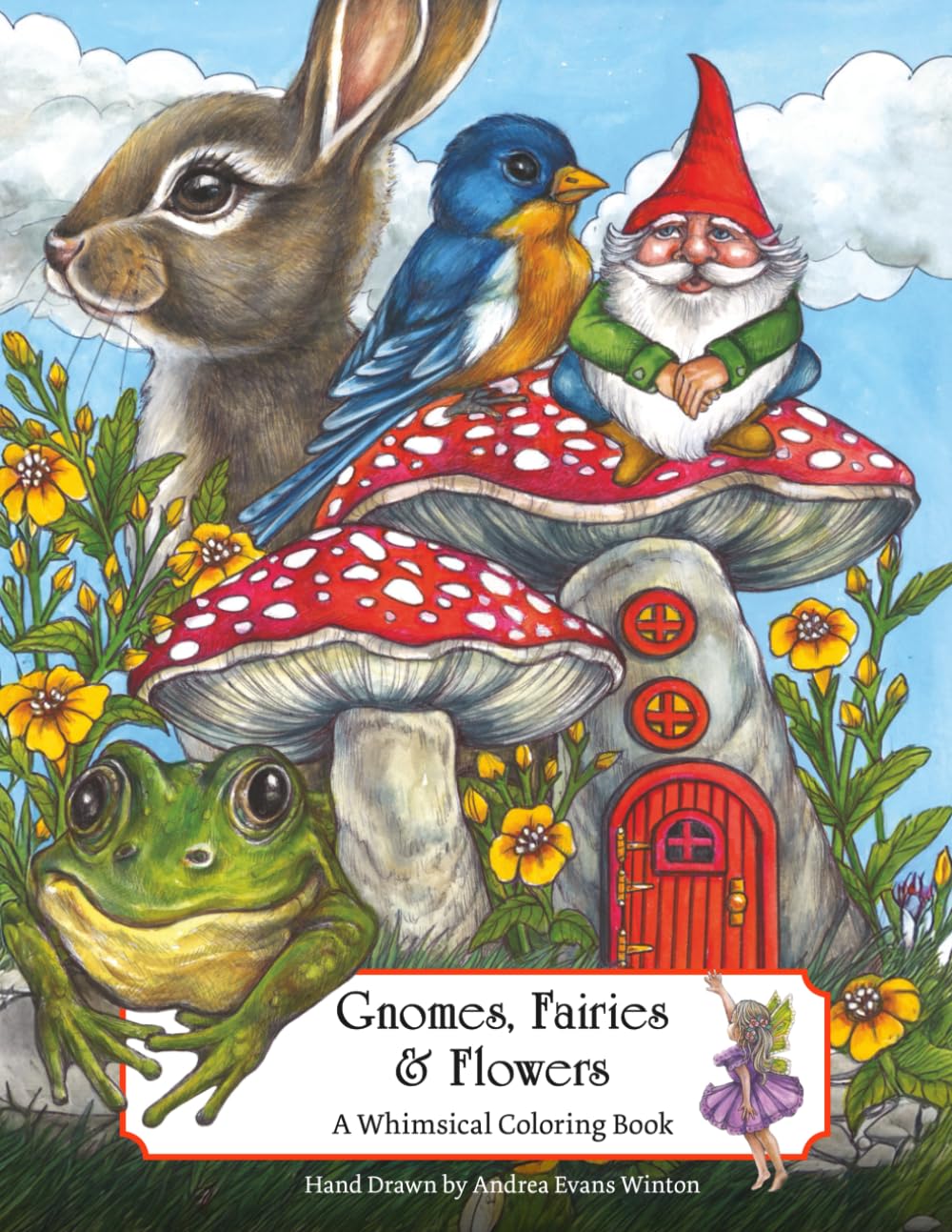 Gnomes, Fairies and Flowers: A Whimsical Coloring Book