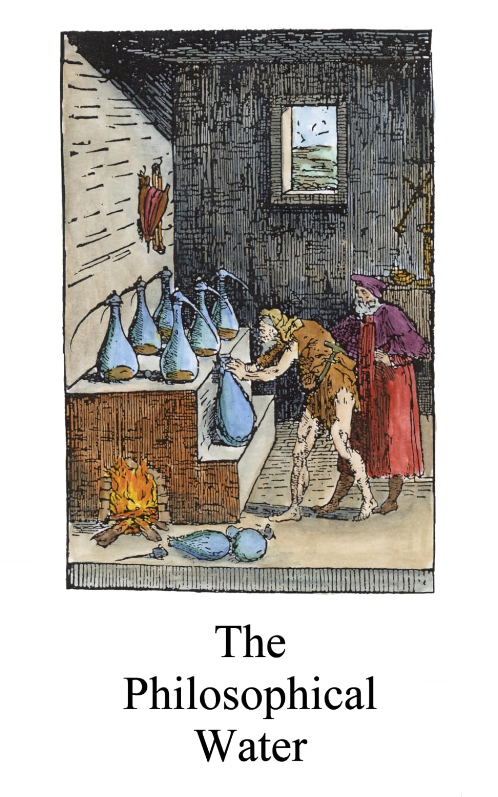 The Philosophical Water (Alchemy Translations)