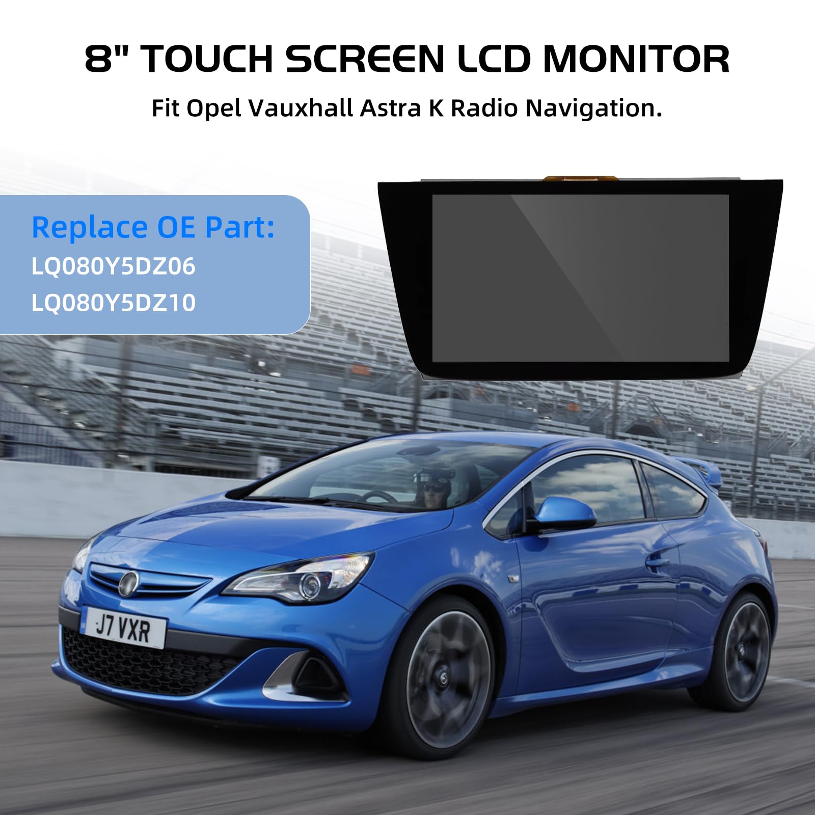 Pantalla táctil LCD de reemplazo Uconnect de 8 Pulgadas para Opel Vauxhall Astra K Radio Navigation Reemplazar OEM # LQ080Y5DZ06 LQ080Y5DZ10