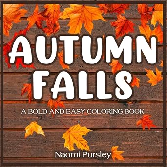 AUTUMN FALLS A BOLD AND EASY COLORING BOOK