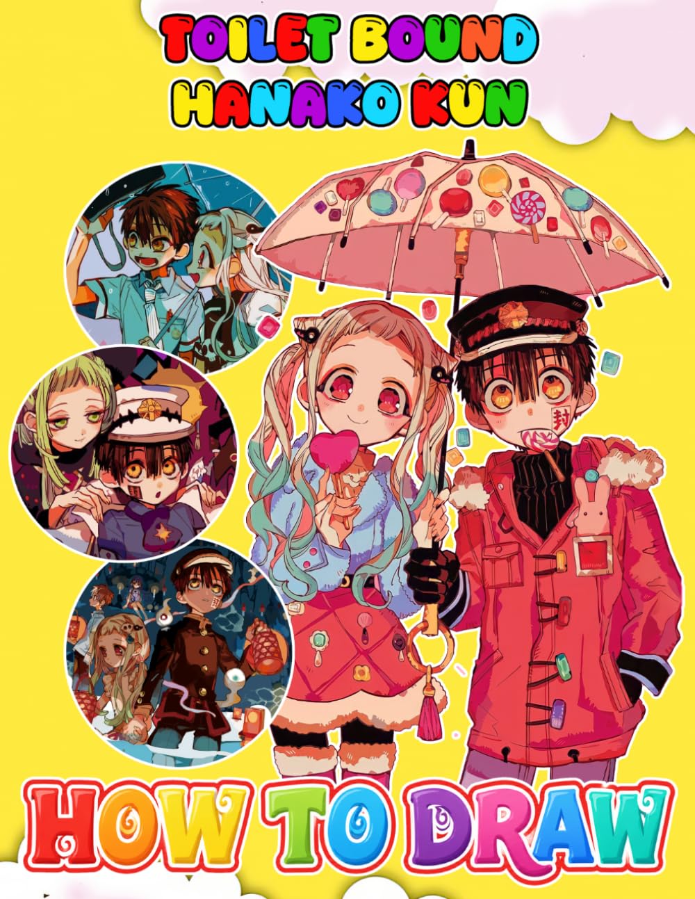 How To Draw Hanako-Kun: Learn How to Draw Cute Character Step-by-Step For Beginners Ages 4-8, 9-12 Unofficial Book, Draw and Color Book For Kids, ... Occasion in Work Office, Home, School, Event