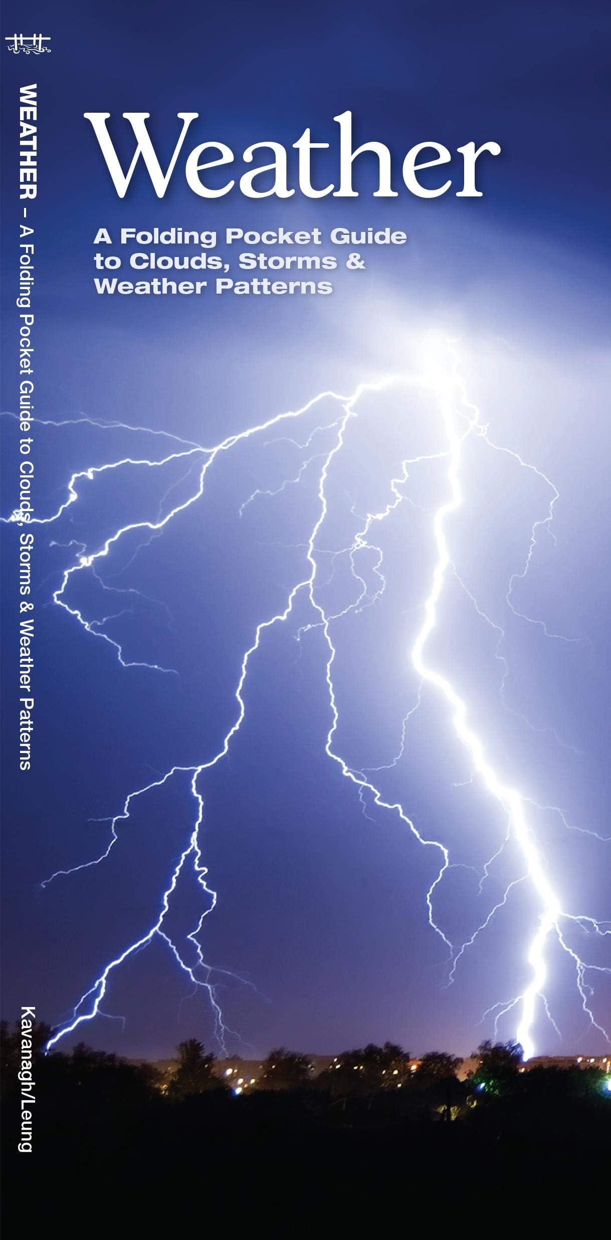 Weather: A Folding Pocket Guide to to Clouds, Storms and Weather Patterns (A Pocket Naturalist Guide) (Pocket Naturalist Guide Series)
