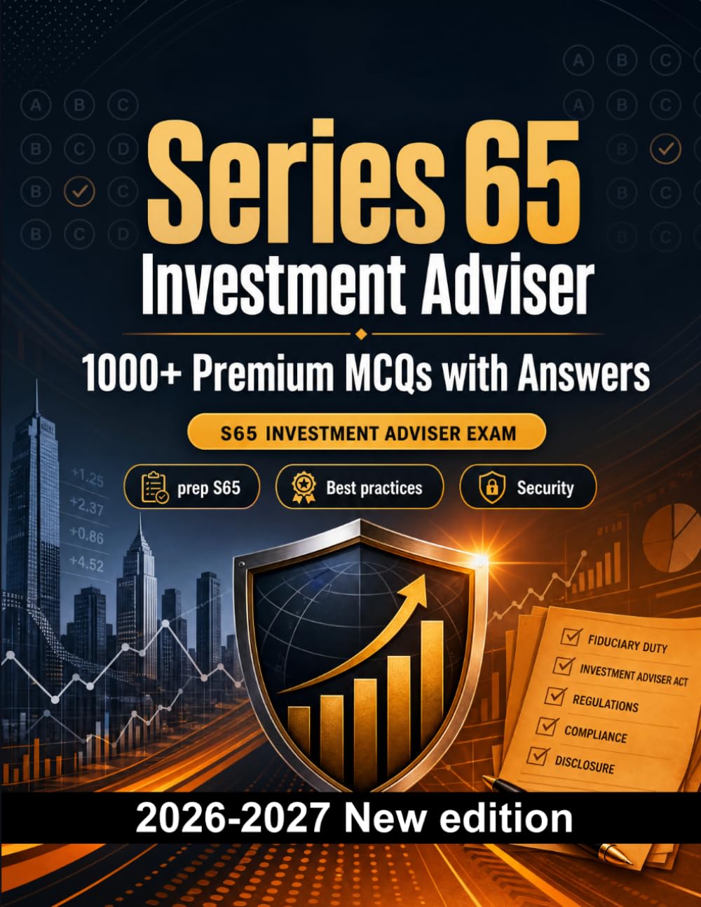 Series 65 Investment Adviser : 1000 MCQ with Answers: Test prep S65: MCQ Regulations, Best practices, Security, Practice tests and full-length practice to pass