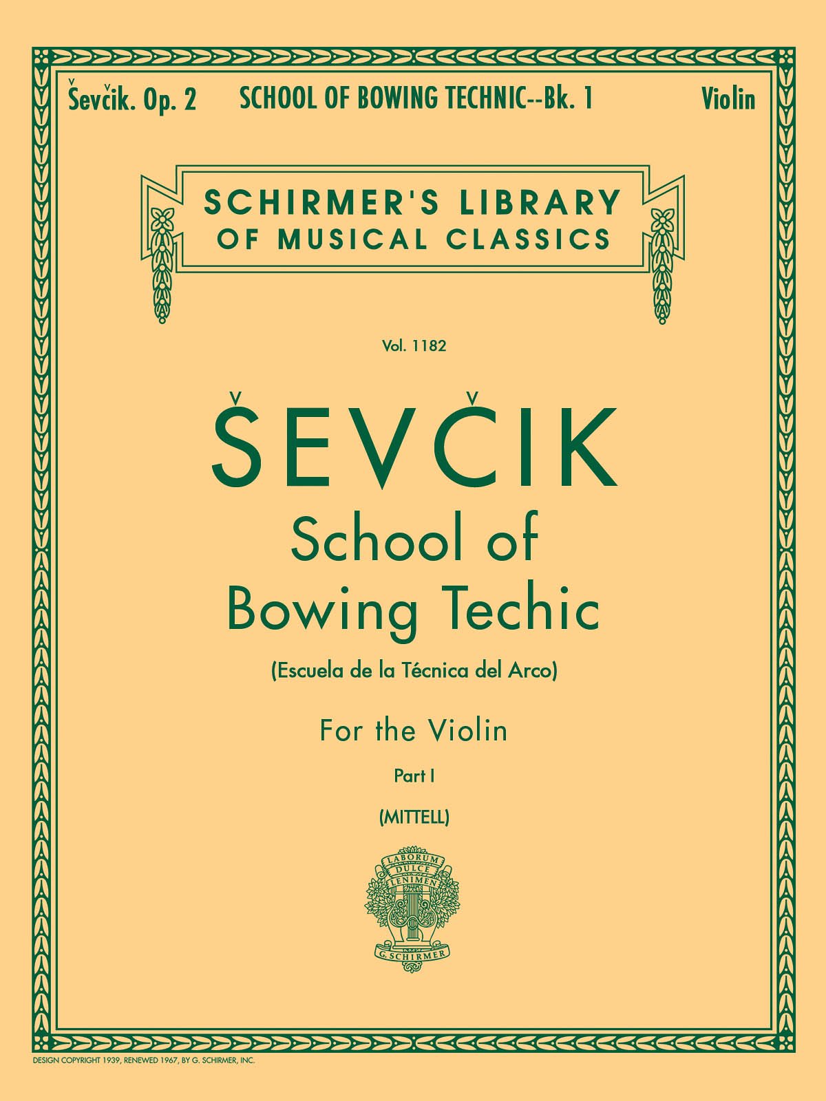 Otakar Sevcik School of Bowing Technics, Op. 2 Book 1 | Violin Method Studies for Beginners and Advanced Players | Schirmer Library of Classics Volume 1182