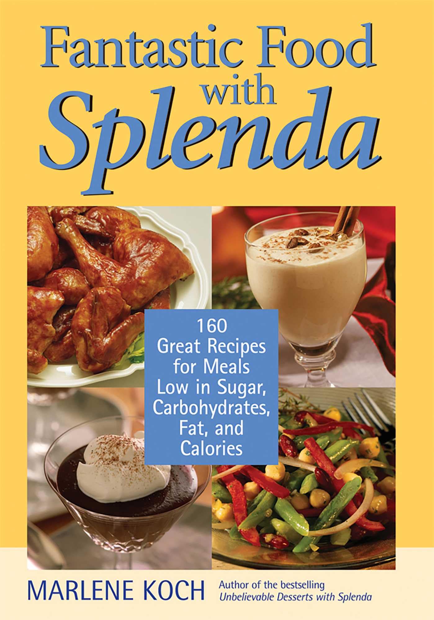 Cover of Fantastic Food with Splenda: 160 Great Recipes for Meals Low in Sugar, Carbohydrates, Fat, and Calories