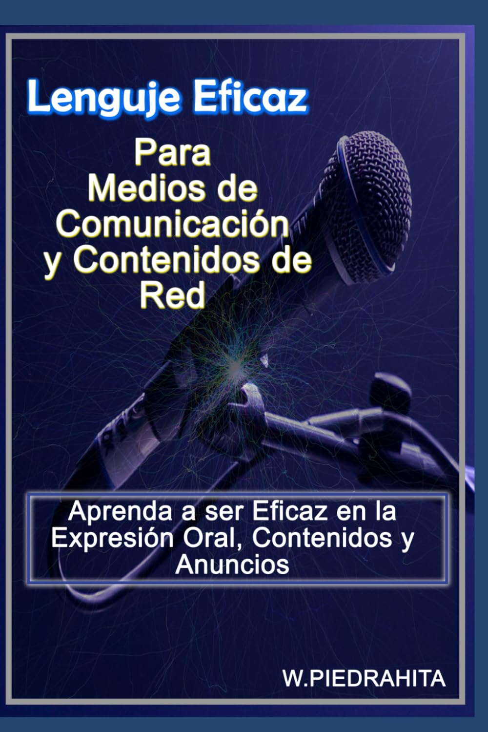 LENGUAJE EFICAZ PARA MEDIOS DE COMUNICACIÓN Y CONTENIDOS DE RED