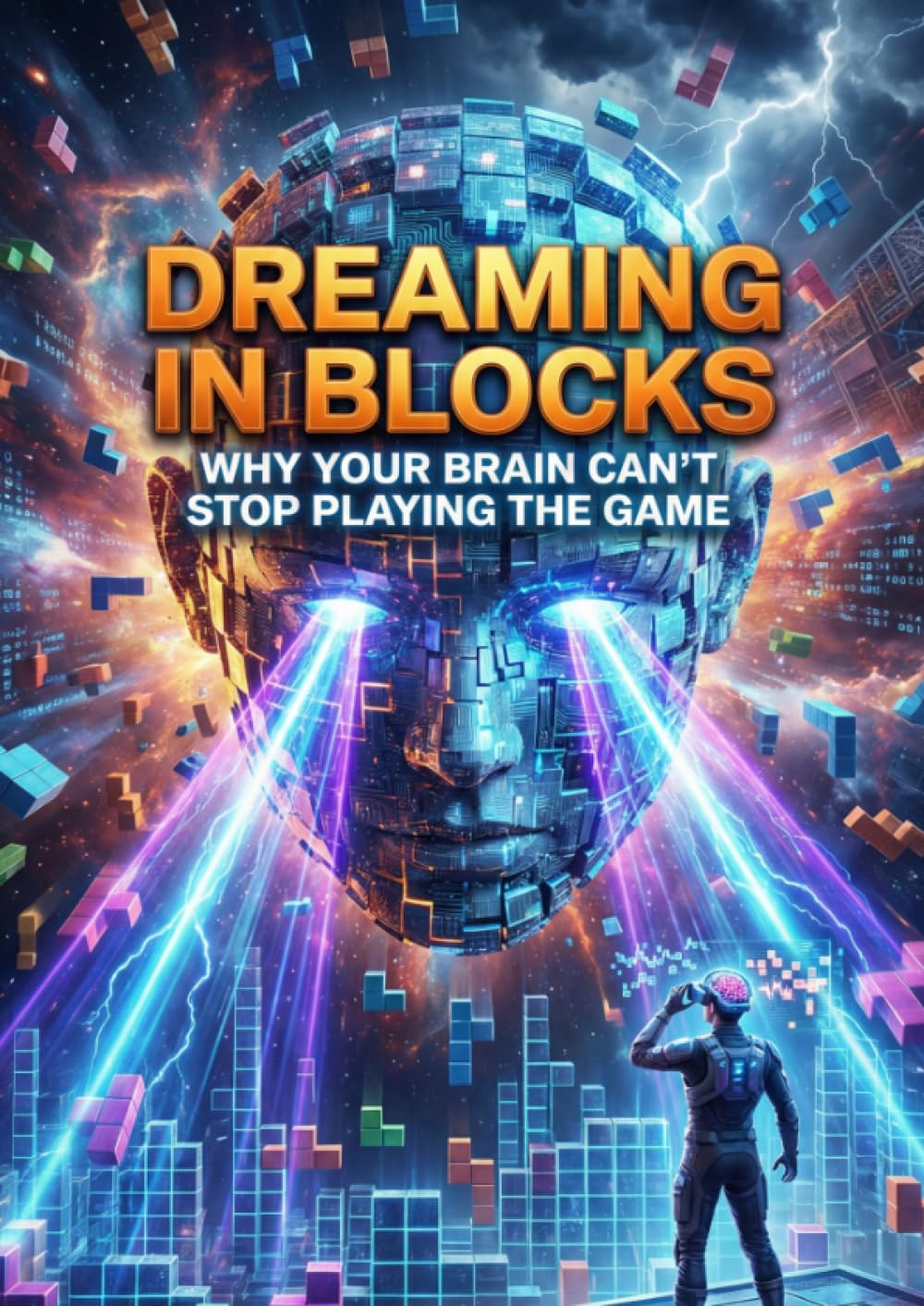 Dreaming in Blocks: Why your brain can't stop playing the game