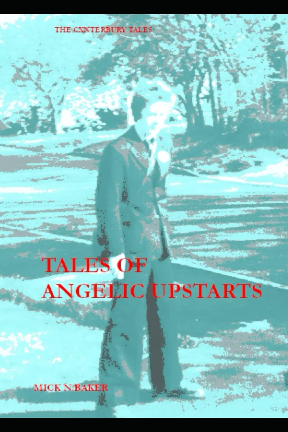 Tales of Angelic Upstarts: The Cxnterbury Tales