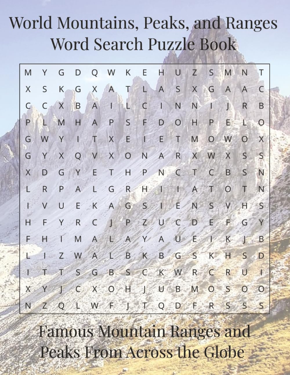 World Mountains, Peaks and Ranges Word Search Puzzle Book: Famous Mountain Ranges and Peaks From Across the Globe (Travel & Discovery)