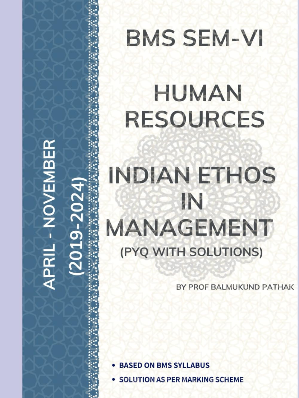 Human Resource: Indian Ethos in Management: BMS Course