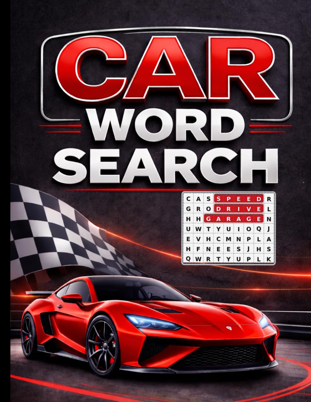 Car Word Search: Fun Automotive Word Search for Adults and Teens | 100 Fun Word Search Challenges for Car Lovers | Classic Cars, Muscle Cars, Race Cars & More