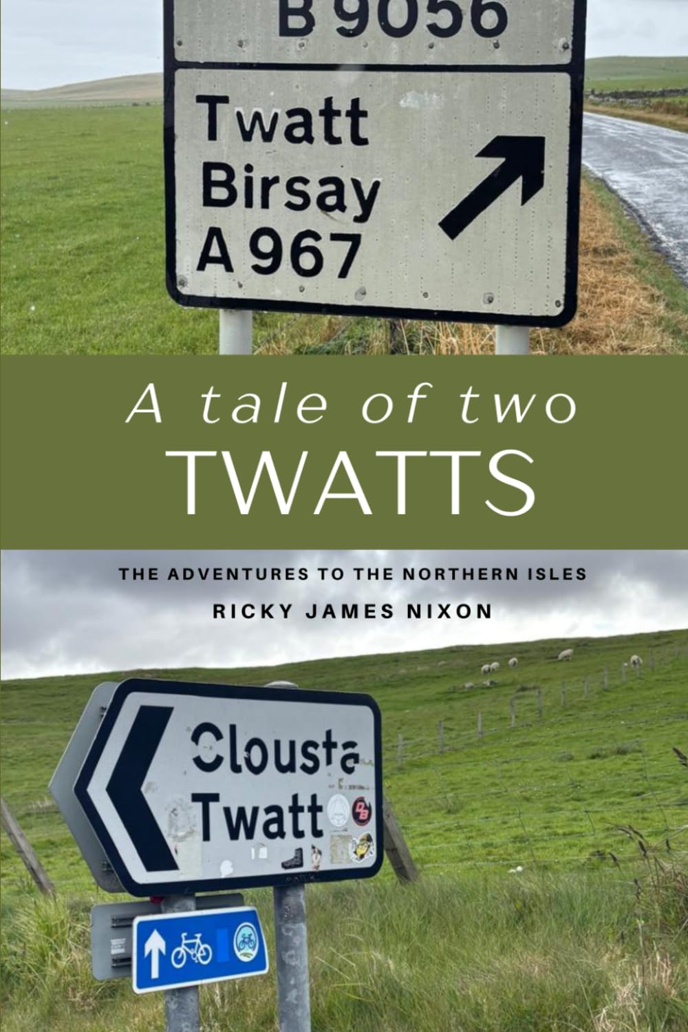 A tale of two Twatts: The adventures to the northern isles