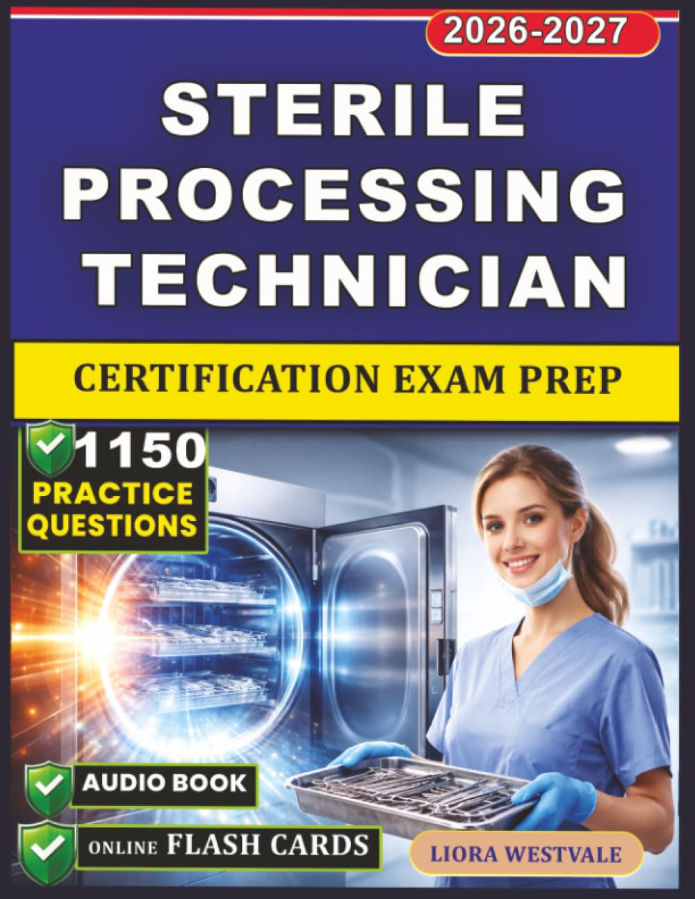 Sterile Processing Technician Certification Exam Prep
