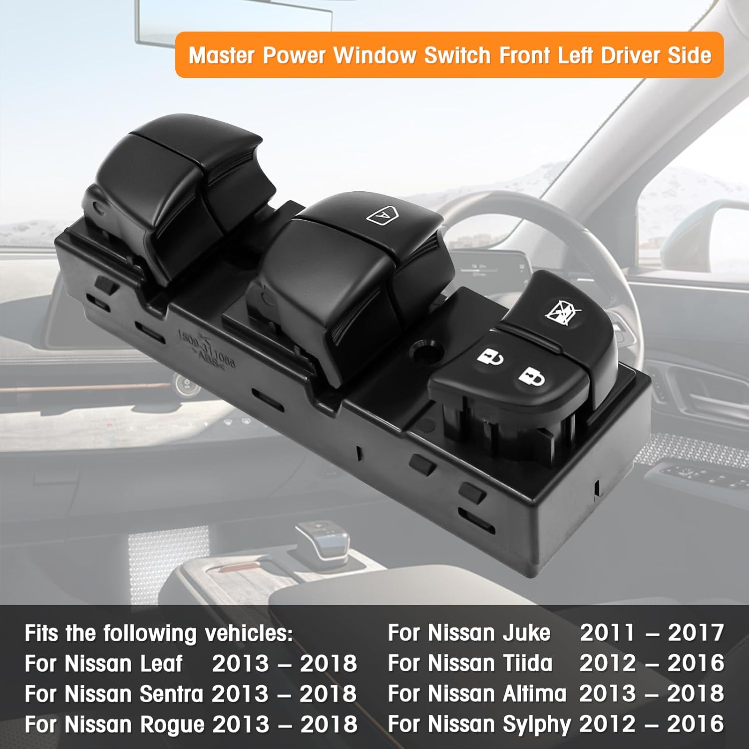 Driver Side Master Power Window Switch Compatible with Nissan Juke 2011-2017, NissanTiida/Sylphy 2012-2016, Nissan Altima/Sentra/Leaf/Rogue 2013-2018,25401-3TA5A, 25401-3SH1A，25401-3NF0A