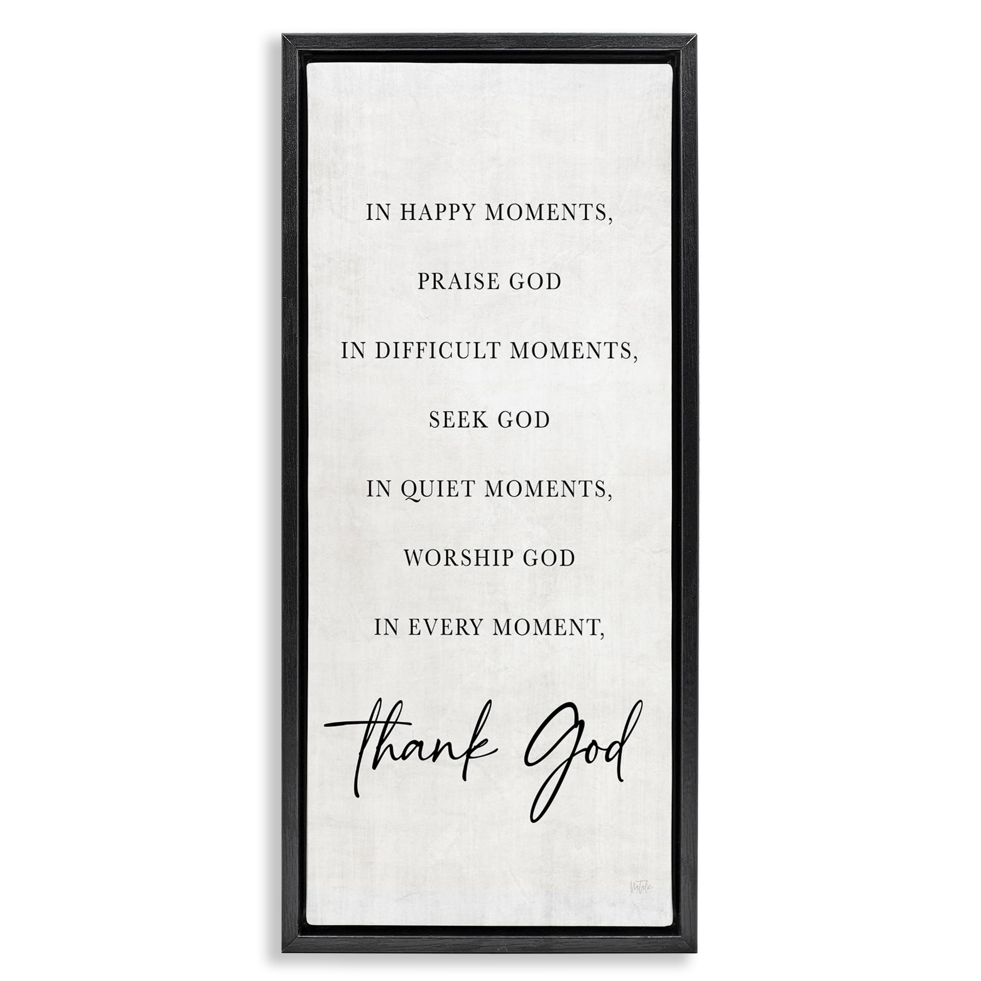 Stupell Industries Jet Black (Matte) 'Every Moment Thank God'| Floating Frame Canvas Art