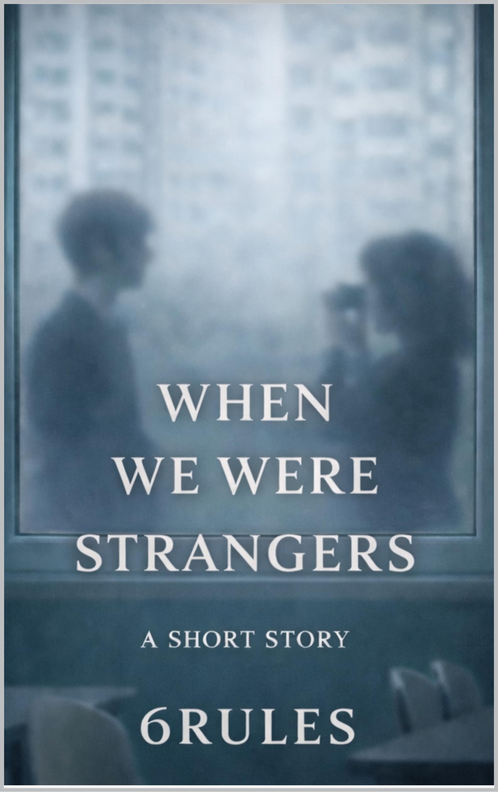 When We Were Strangers