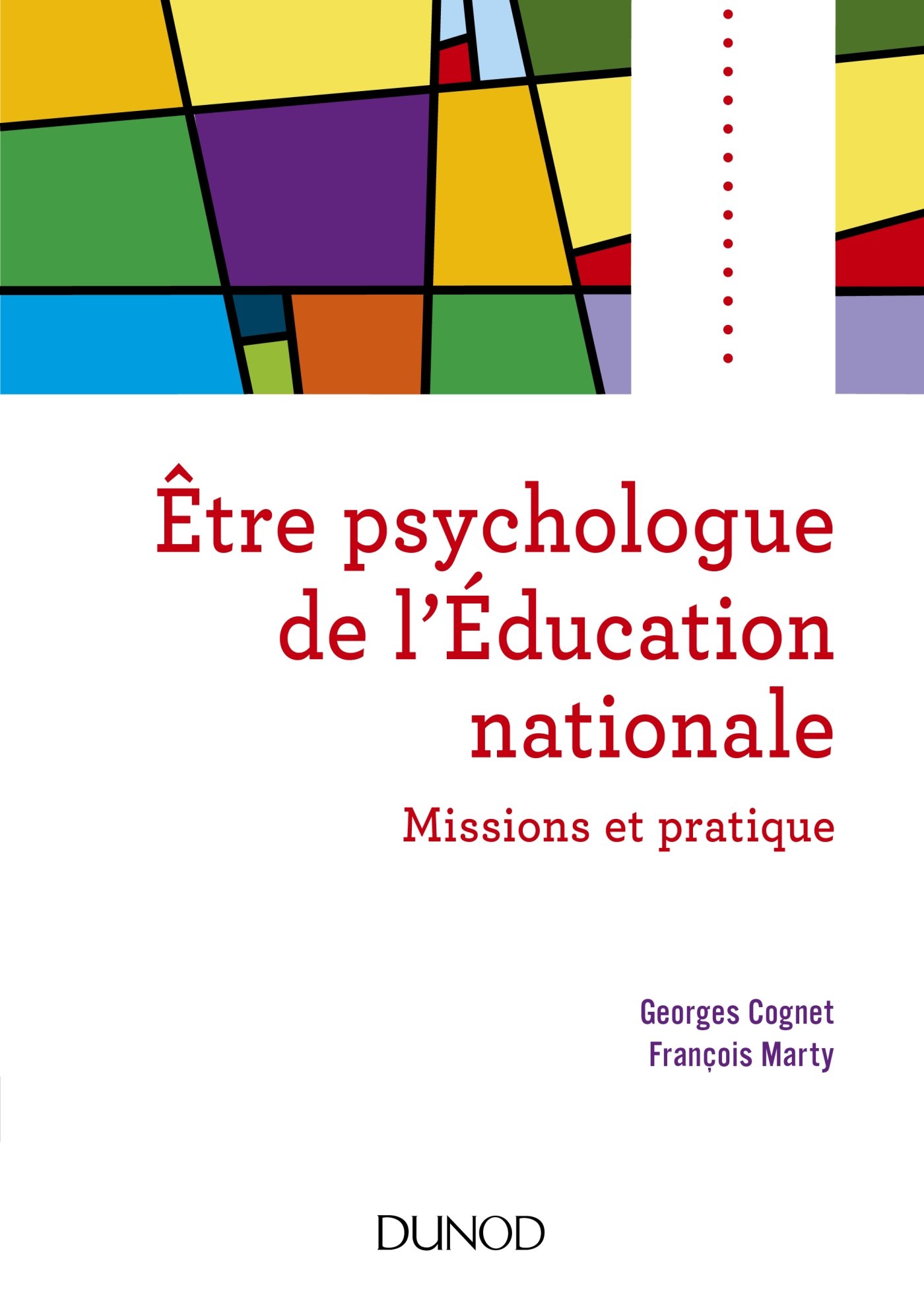 Etre psychologue de l'Education nationale - 2e éd. - Missions et pratique: Missions et pratique