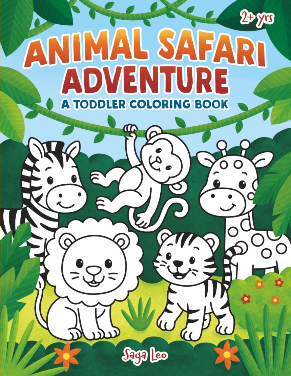 Animal Safari Adventure: A Toddler Coloring Book