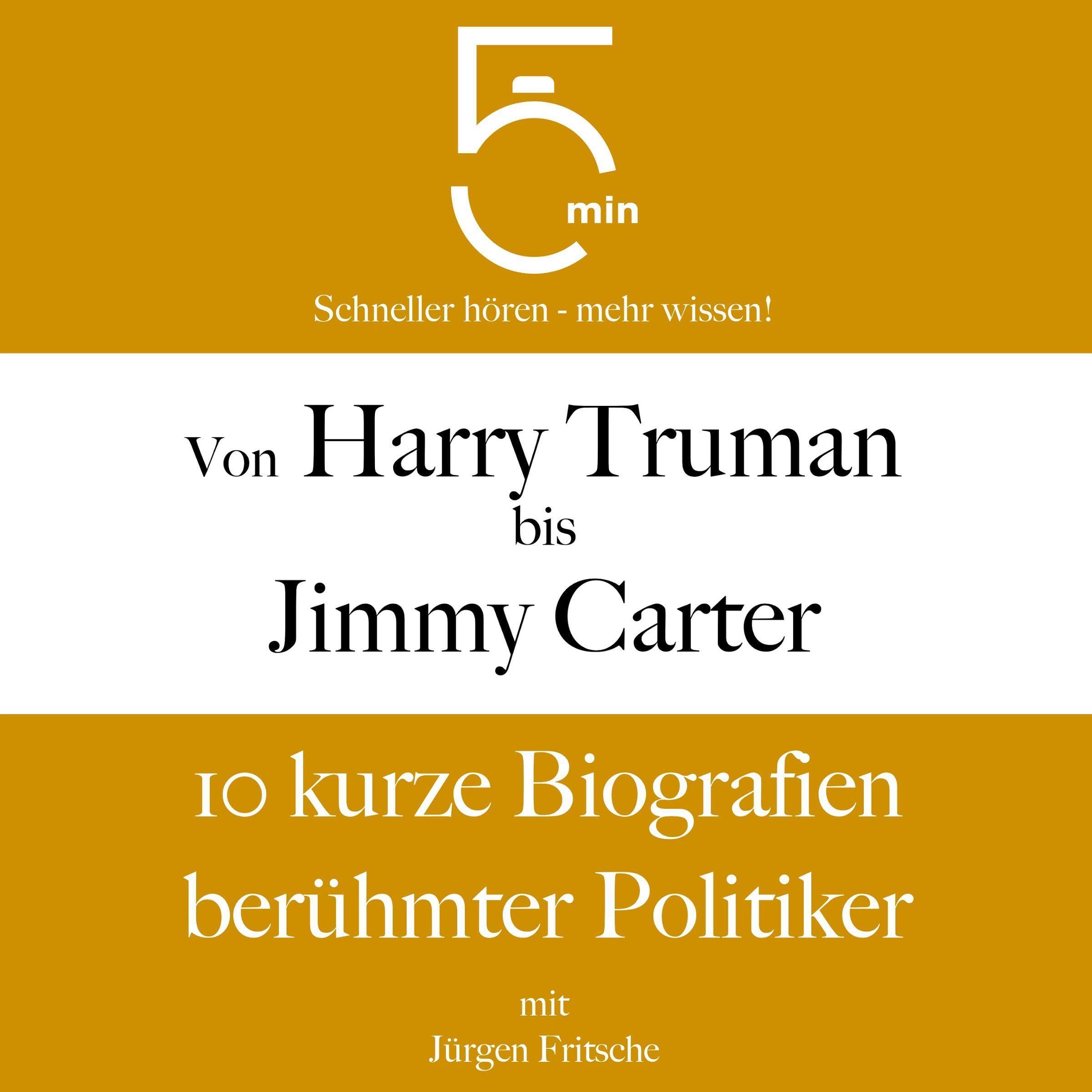 Cover art for Von Harry Truman bis Jimmy Carter - 10 kurze Biografien berühmter Politiker