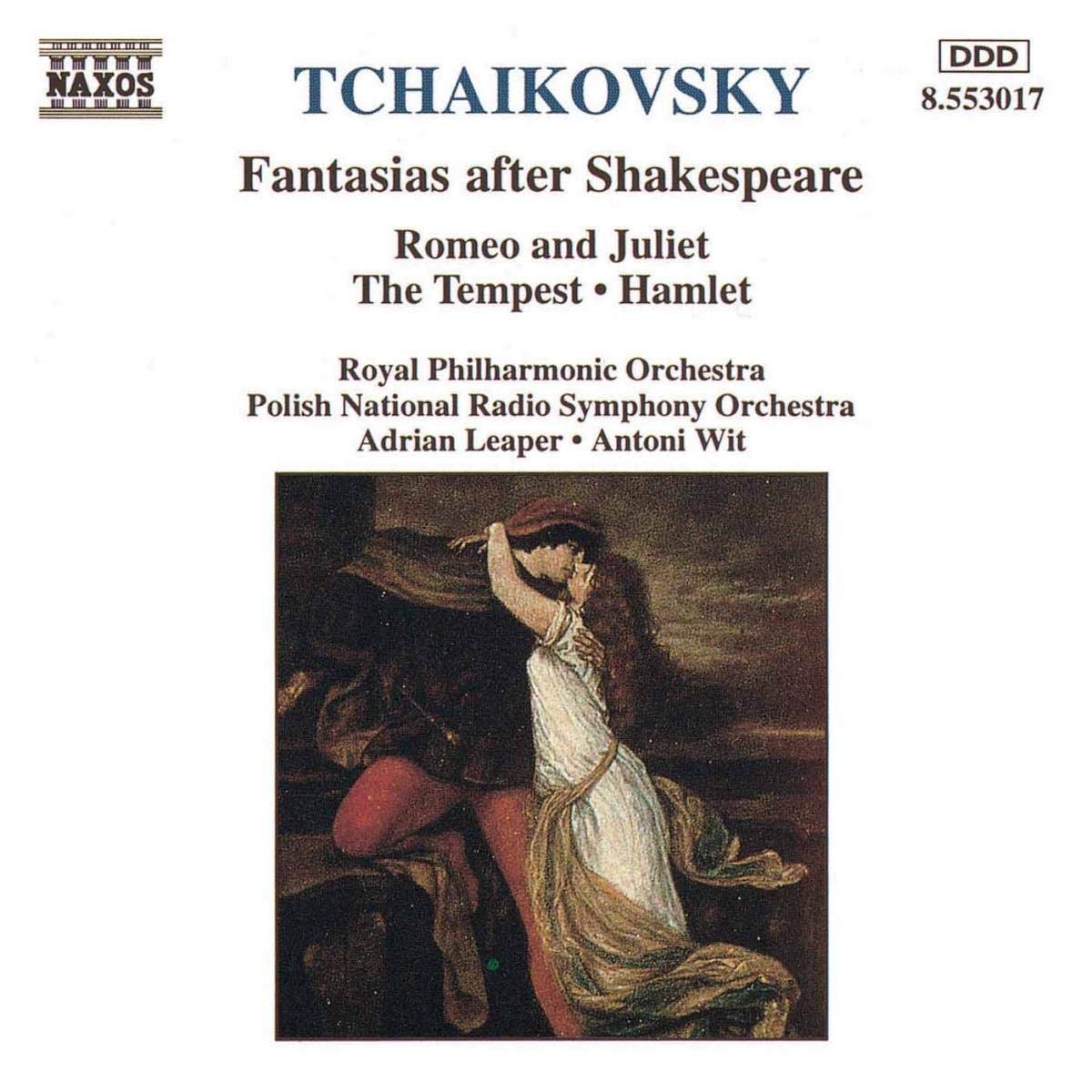 Tchaikovsky: Fantasias after Shakespeare - Romeo and Juliet / The Tempest / Hamlet