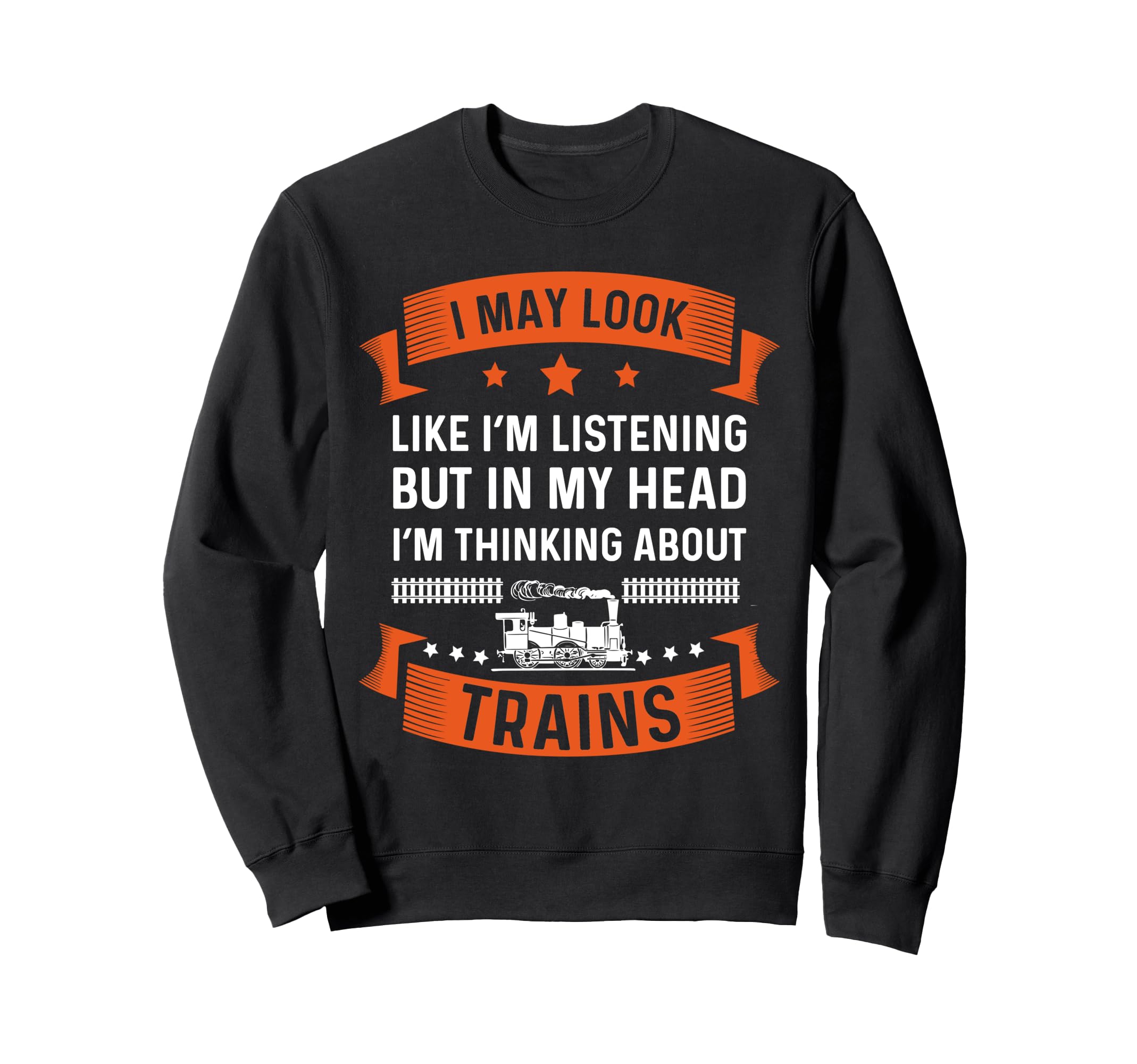 Train Shirt Thinking About Trains Railfan Model Trains Funny Sweatshirt