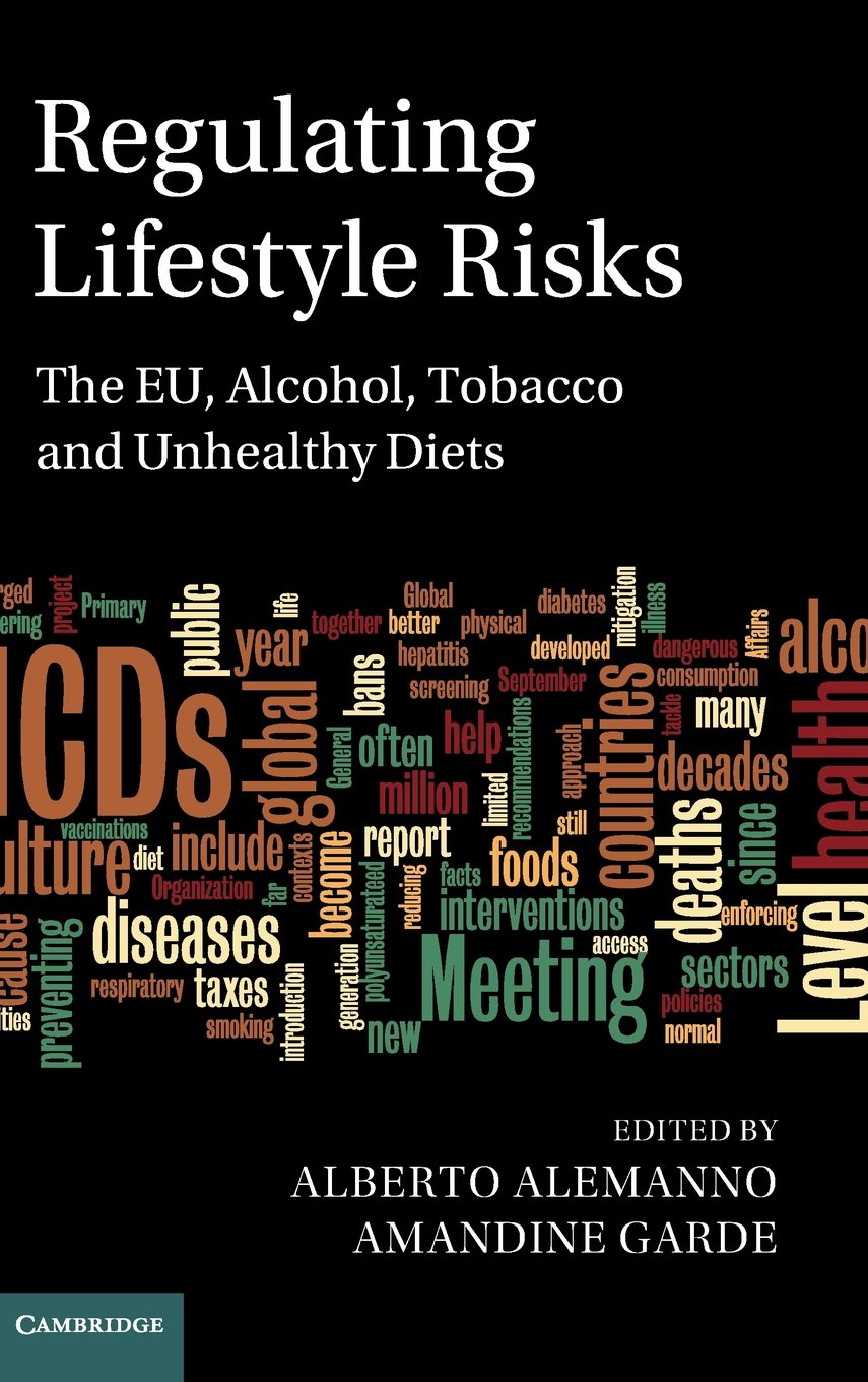 Regulating Lifestyle Risks: The EU, Alcohol, Tobacco and Unhealthy Diets
