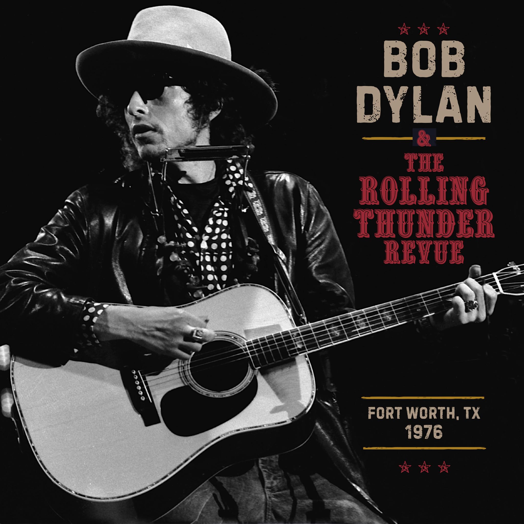 The Rolling Thunder Revue 1976: Fort Worth Texas, May 16th