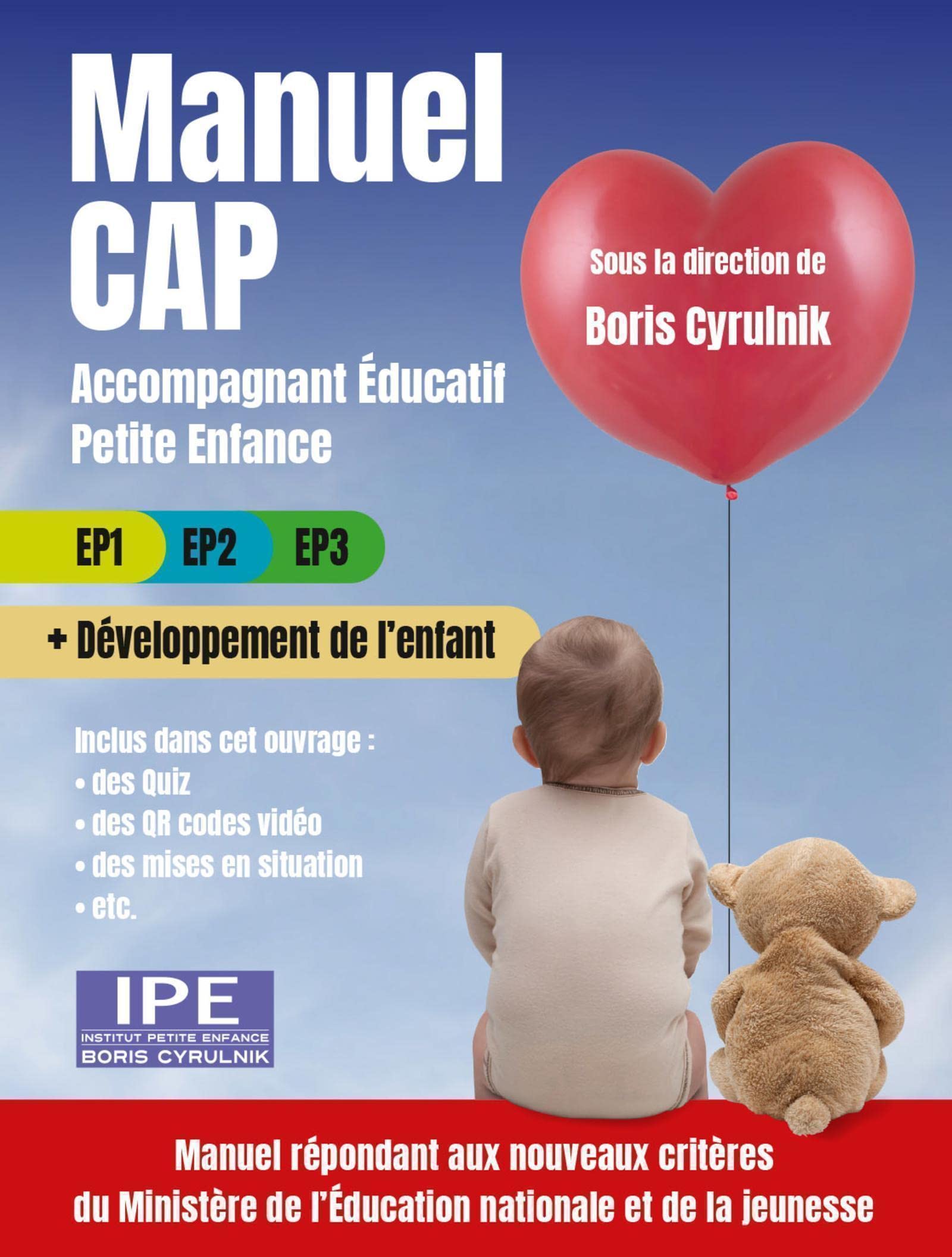 Manuel CAP Accompagnant éducatif petite enfance: EP1 EP2 EP3 + Développement de l'enfant. Inclus da