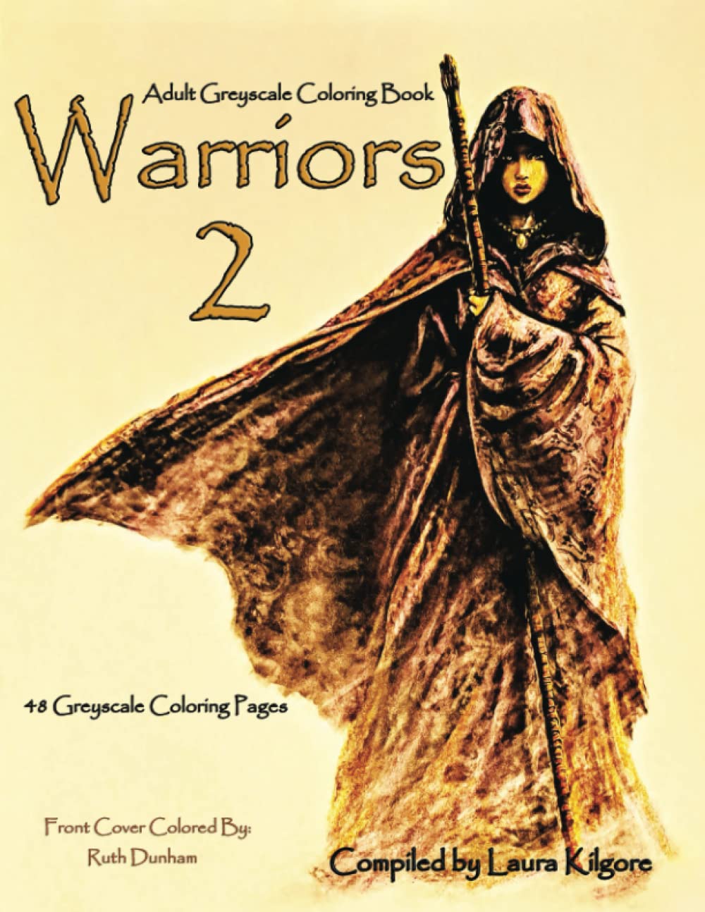 Warriors 2: Adult Greyscale Coloring Book with Warriors being the theme for this book. In this book you will find 48 beautiful images of women ... images and so much more for your enjoyment.
