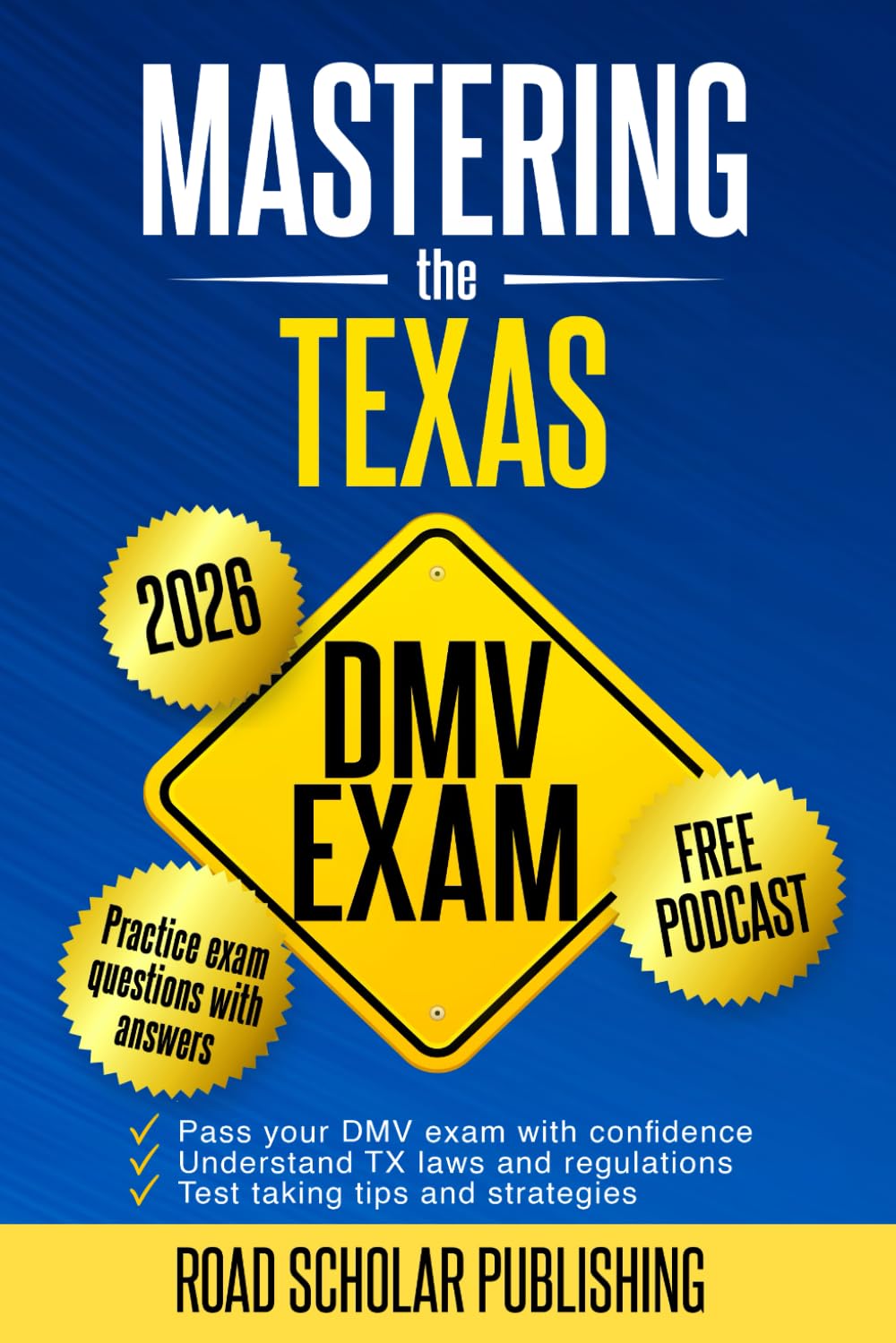 Mastering The Texas DMV Exam: What You Need to Pass the DMV Permit Test in 2025 - 2026