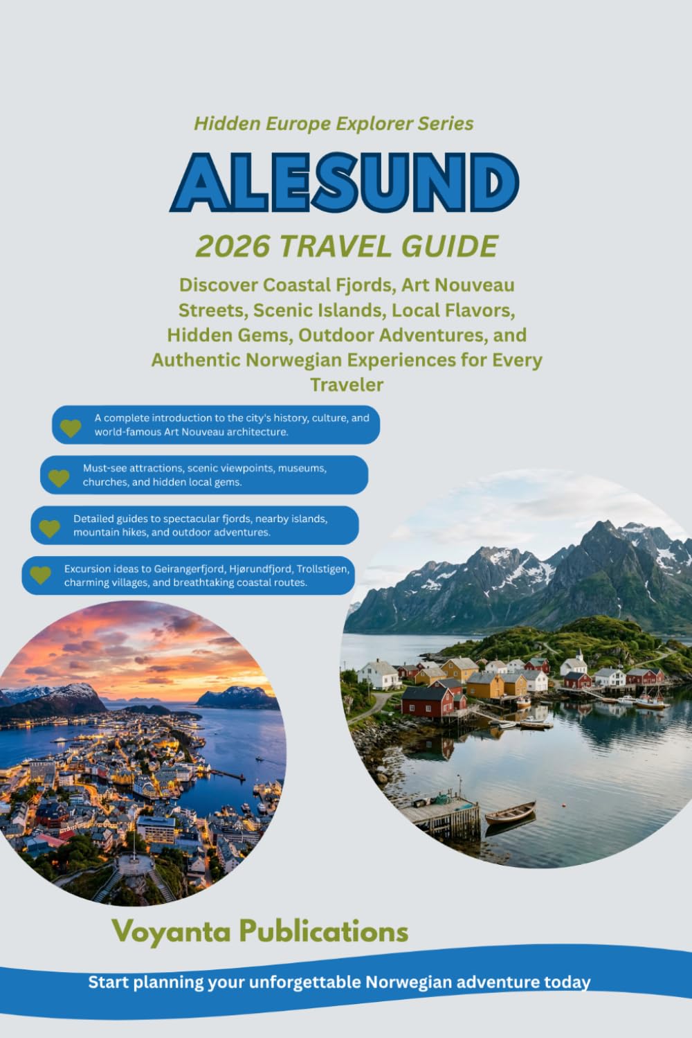 ALESUND 2026 TRAVEL GUIDE (Hidden Europe Explorer Series)