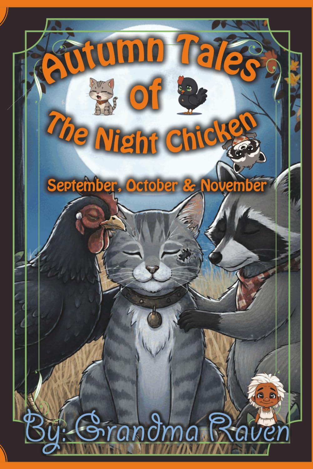 Autumn Tales of the Night Chicken: 91 Bedtime Stories for the Harvest Season. A Low-Stimulation Collection for a Peaceful Night (Volume 3) (The Year of the Night Chicken)