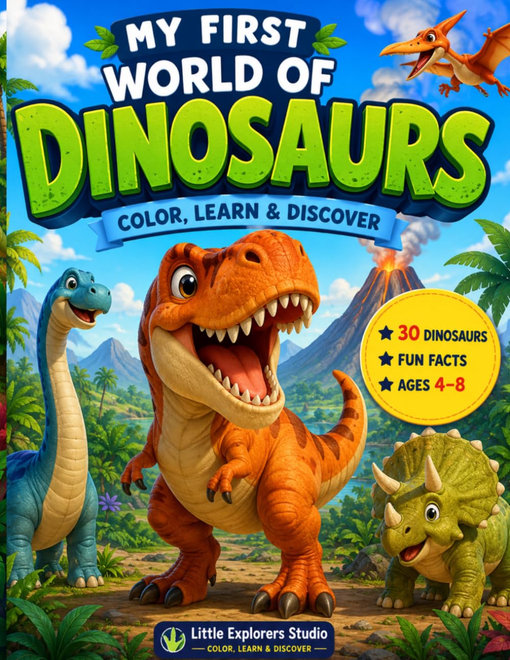 Dinosaur Coloring Book for Kids Ages 4–8: 30 Amazing Dinosaurs to Color and Learn | Fun Dinosaur Facts, Dinosaur Sizes & Large Easy-to-Color Pages