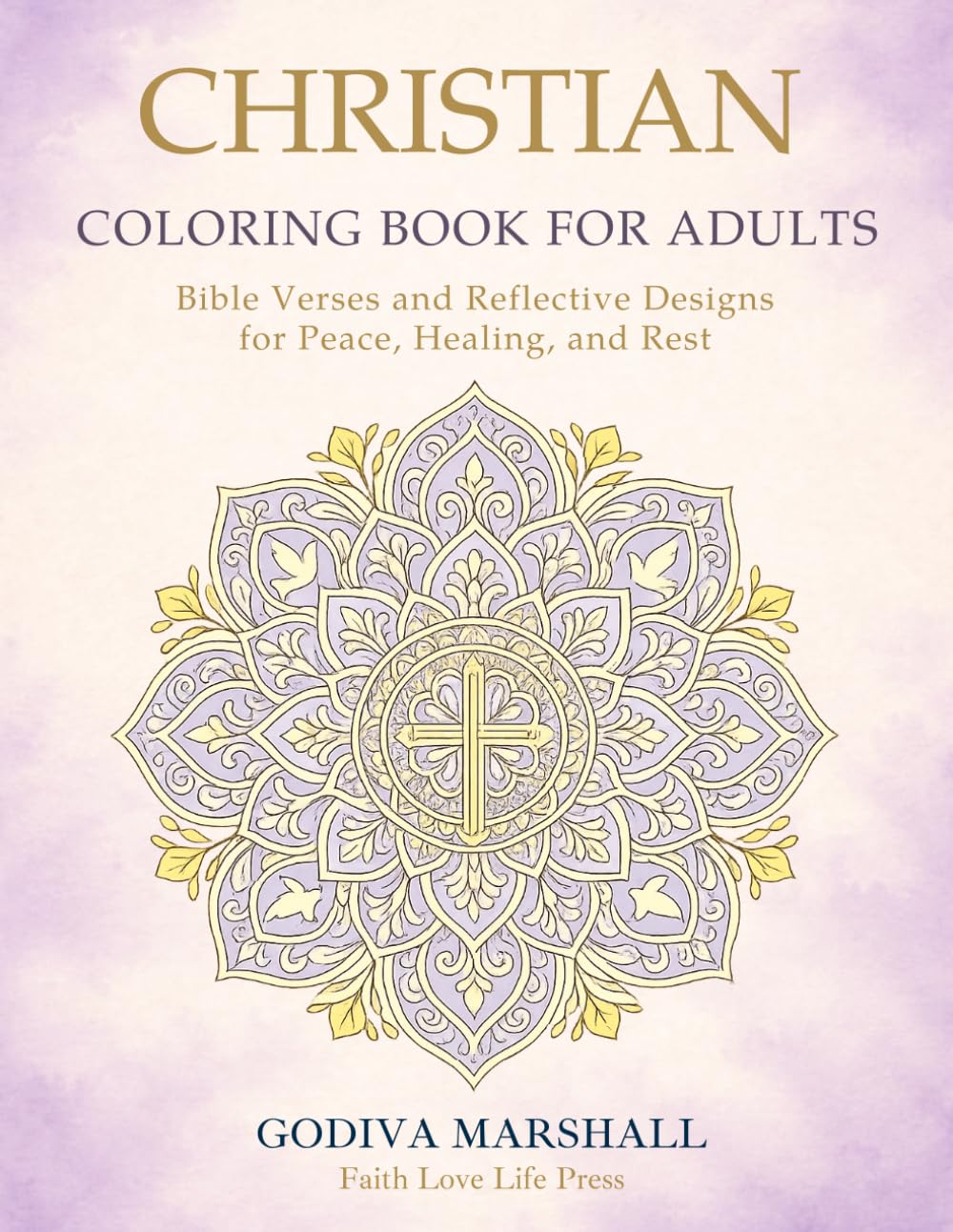 Christian Coloring Book for Adults: Bible Verses and Reflective Designs for Peace, Healing, and Rest