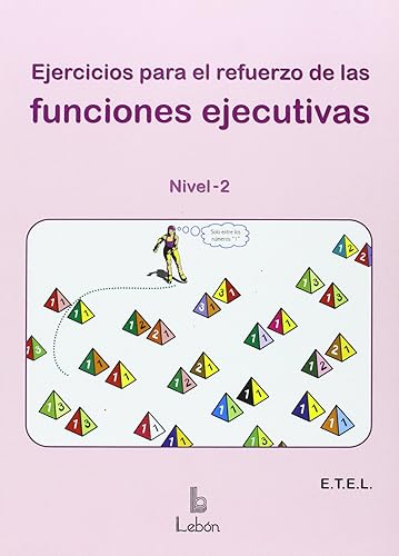 Ejercicios para el refuerzo de las funciones ejecutivas : nivel 2