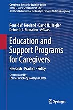 Education and Support Programs for Caregivers (Caregiving: Research • Practice • Policy)