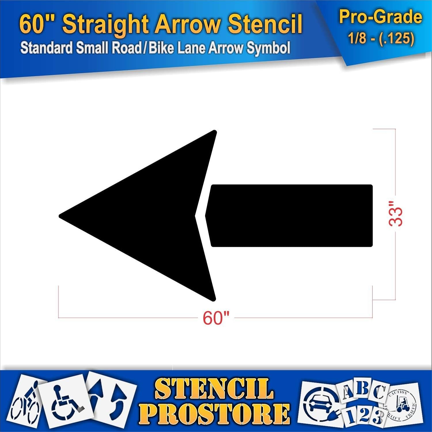 Parking Lot Stencils - 60 inch - Straight Arrow Stencil - 60" x 33" with 12" Wide Tail Stroke - 1/8" (128 mil) - Pro-Grade