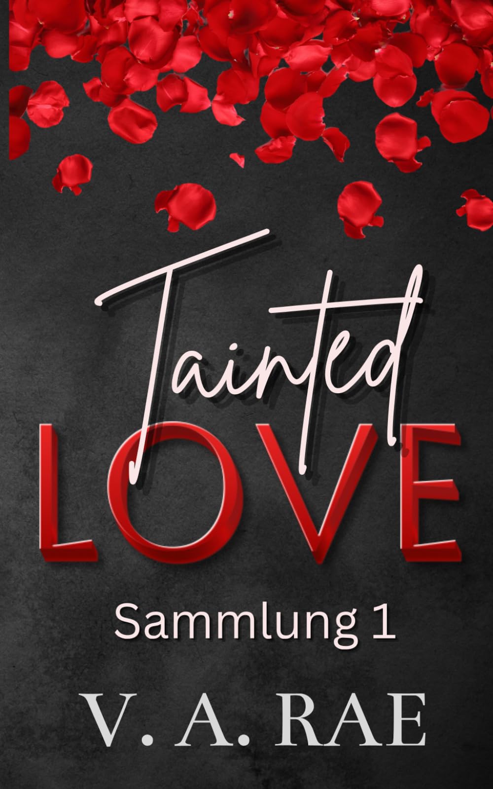 Tainted Love Sammlung 1 (Tainted Love (German))