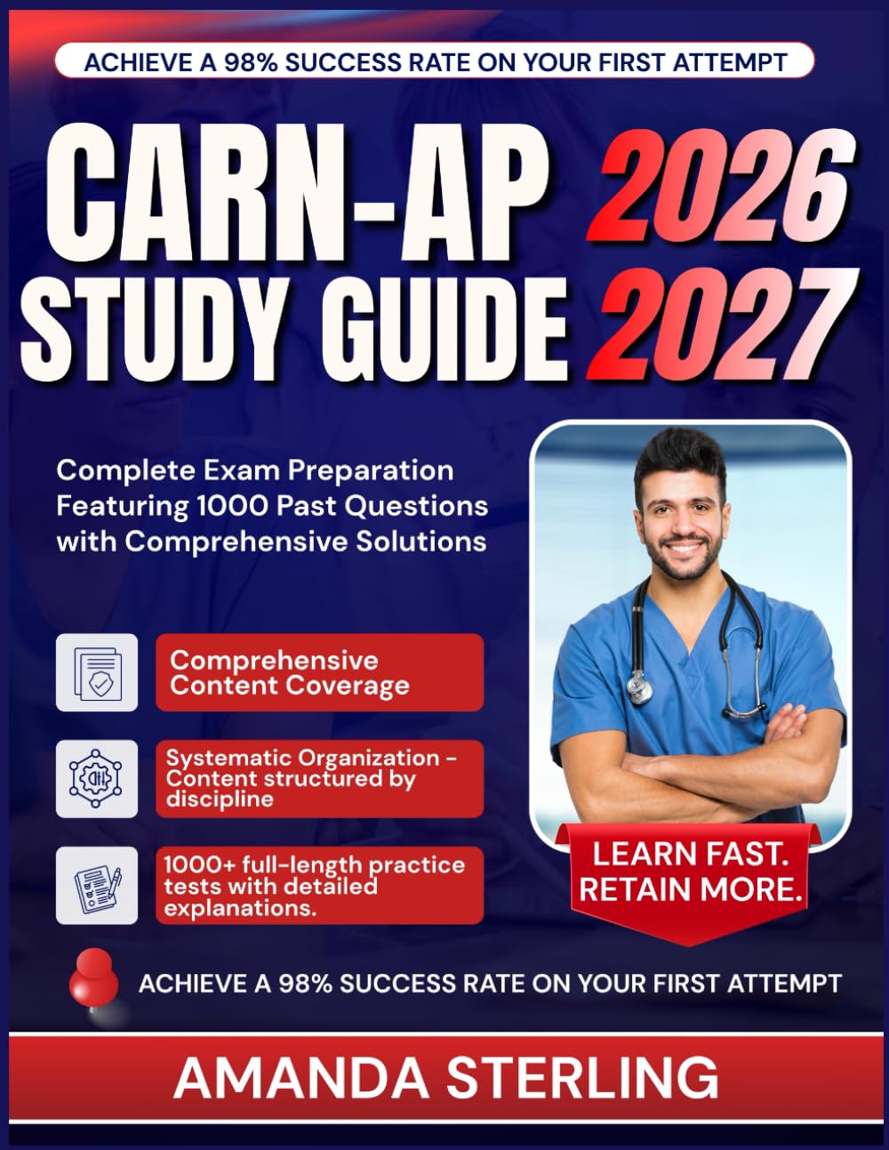 CARN-AP STUDY GUIDE 2026-2027: Complete Exam Preparation Featuring 1000 Past Questions with Comprehensive Solutions