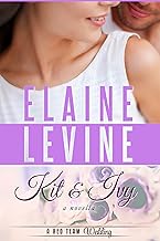 Kit and Ivy: A Red Team Wedding Novella (A Red Team Novel Book 4)