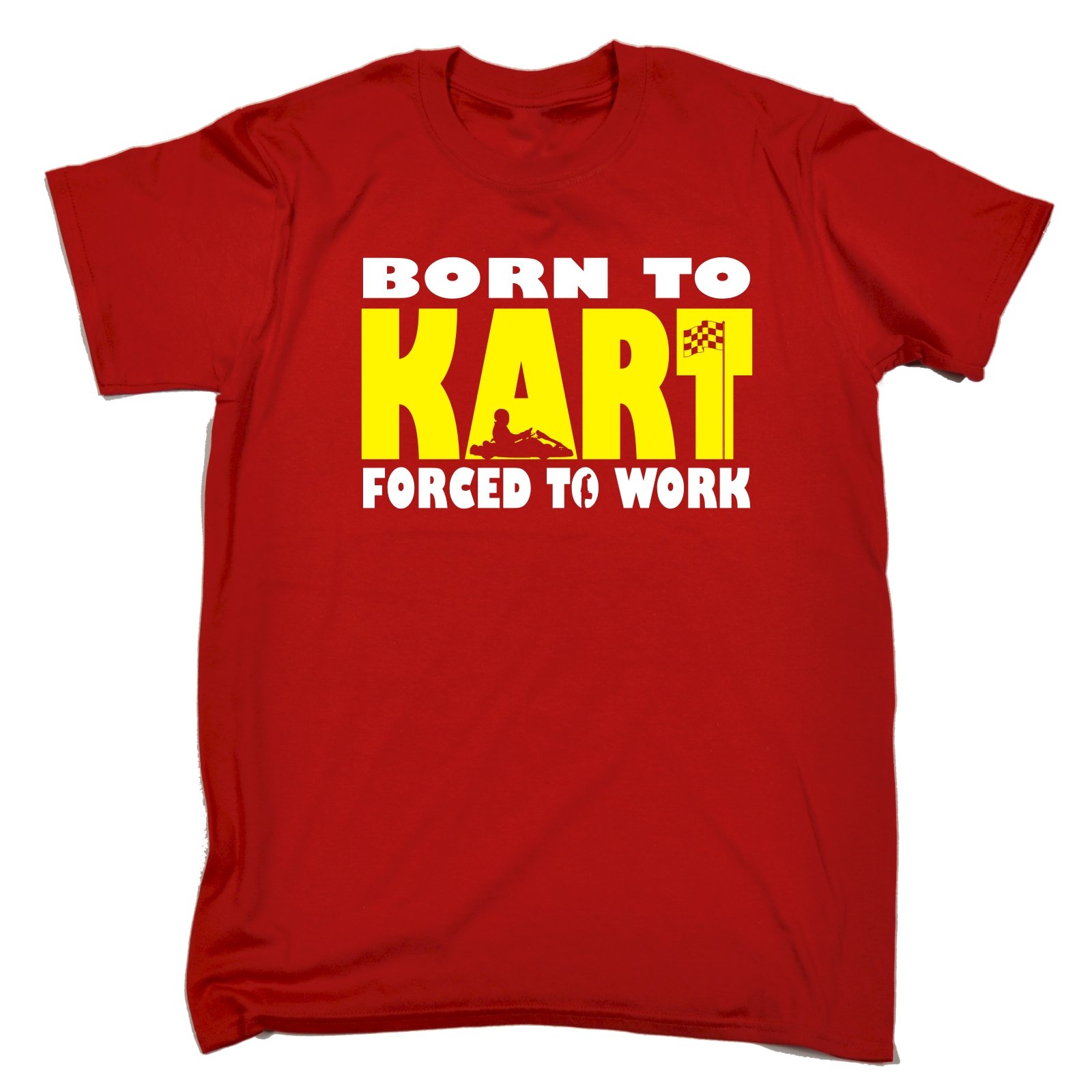 123t Slogans Men's BORN TO KART FORCED TO WORK LOOSE FIT T-SHIRT