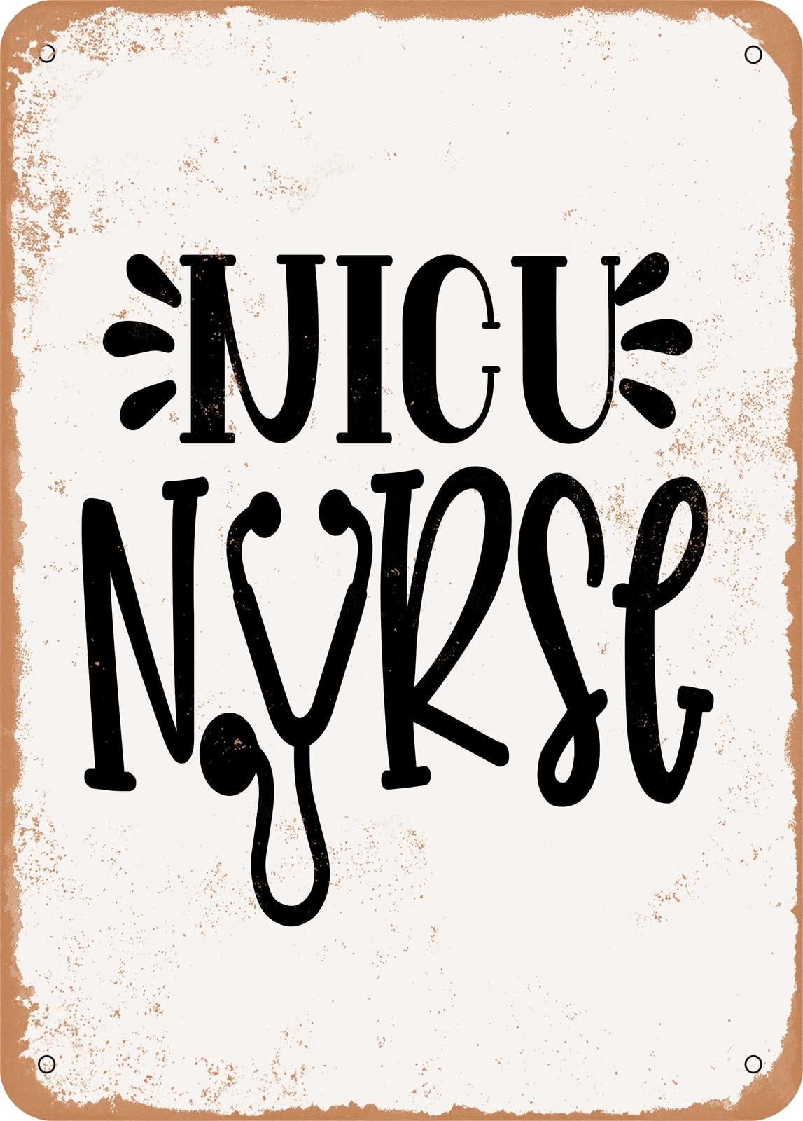 Metal Sign - Nicu Nurse - Vintage Rusty Look home decor