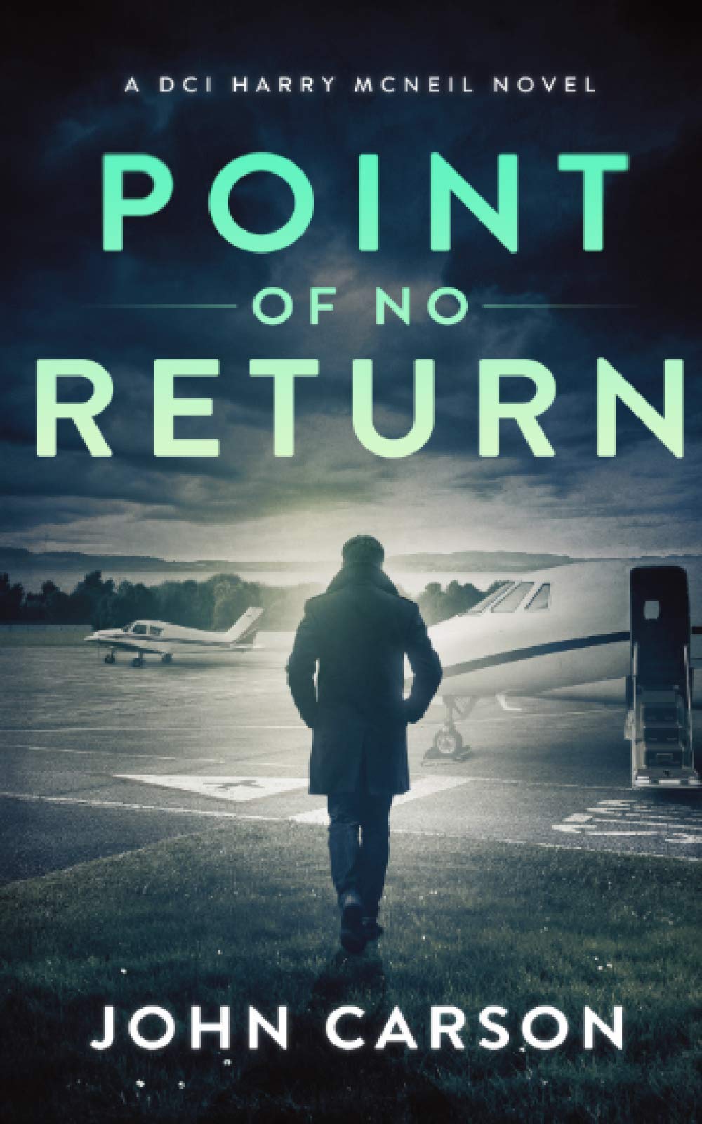 Point of no Return: A Scottish Crime Thriller: 8 (A DCI Harry McNeil Crime Thriller)