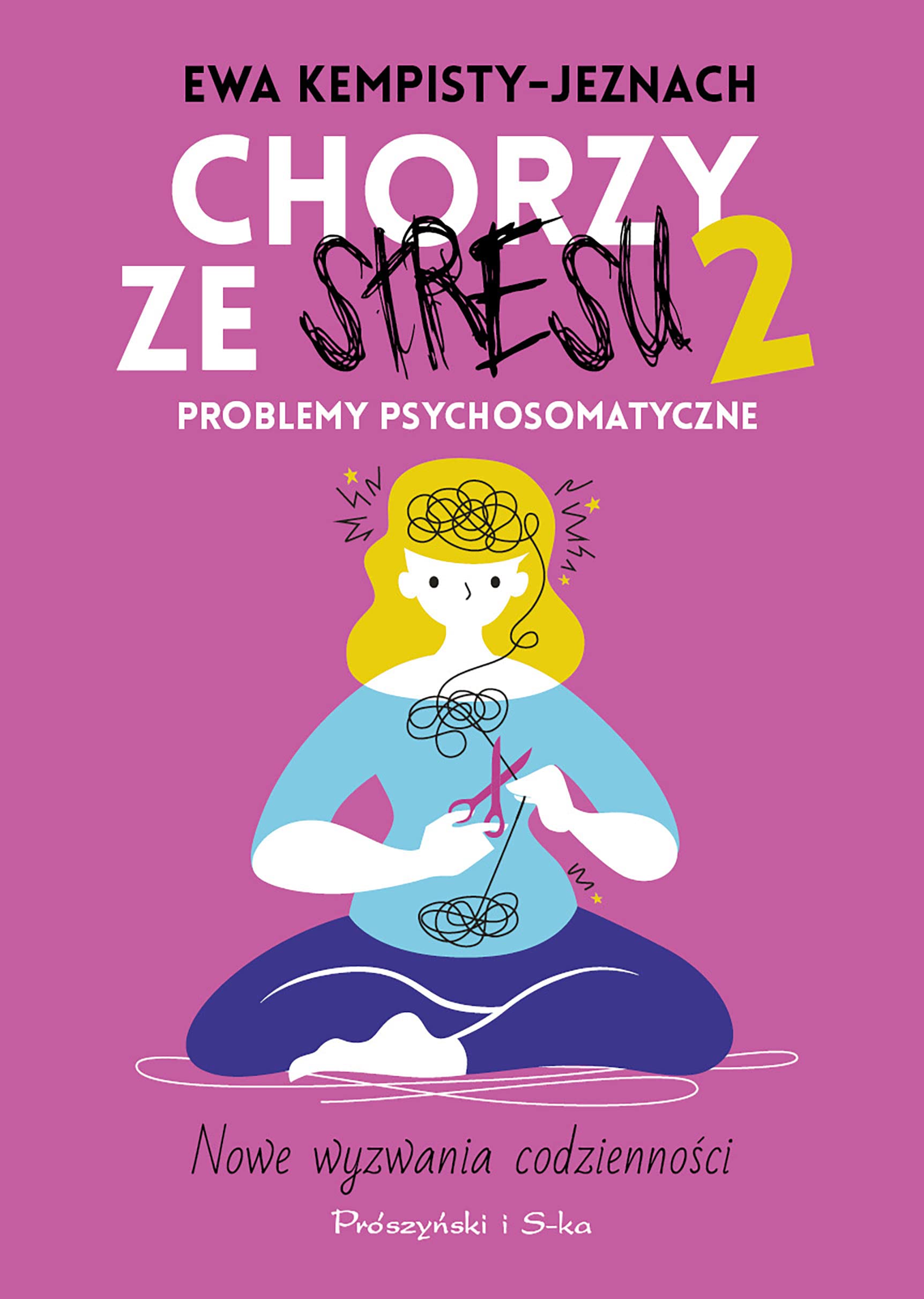 Chorzy ze stresu 2: Problemy psychosomatyczne