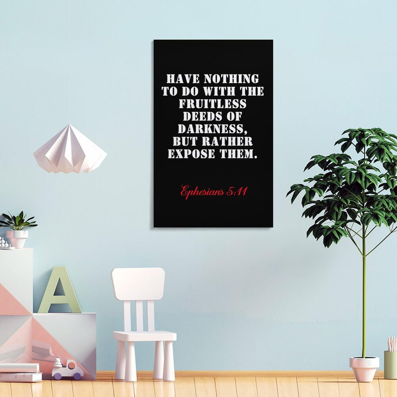 LZTEN Versículo bíblico Efesios 5 11 Have Nothing to do with The Fruitless Deeds of Darkness, But Rather Expose Them Religion Prints Posters Canvas Wall Art Oil