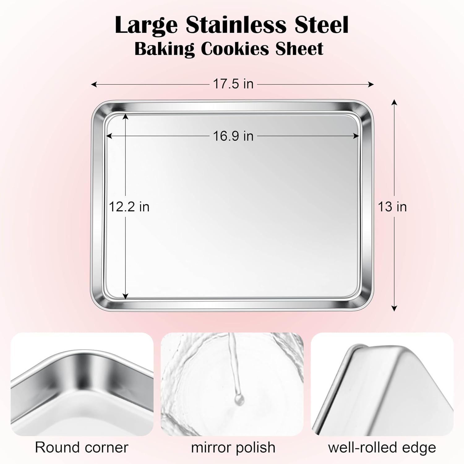 E-far Cookie Sheet for Baking, 18”x13” Stainless Steel Baking Sheet Pan for Oven, Large Non Toxic Metal Baking Tray for Cake Cookies, Healthy & Rust Free, Mirror Finish & Dishwasher Safe, 1 Pack - Image 2